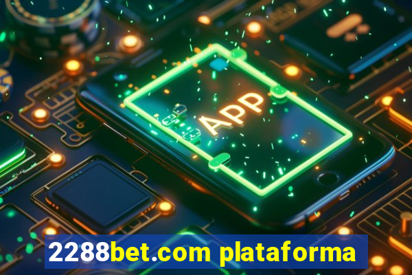 2288bet.com plataforma